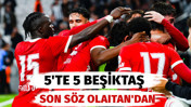 Beşiktaş İnönü'de 5'te 5 yaptı. Perdeyi Oh açtı son sözü Olaitan söyledi