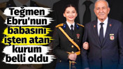Teğmen Ebru'nun babasını işten &ccedil;ıkartan iş yeri belli oldu