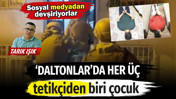 30 ilde Daltonlar &ccedil;etesine operasyon d&uuml;zenlendi. Yakalananların 30&rsquo;u, 18 yaşından k&uuml;&ccedil;&uuml;k