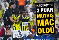 Kadıköy'de 3 puan: Müthiş maç oldu. Beşiktaş Fenerbahçe'yi 2-1 yendi