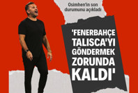 Okan Buruk, Osimhen'in son durumunu açıkladı: 'Fenerbahçe, 'Talisca'yı göndermek zorunda kaldı'