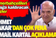 Ahmet Çakar'dan çok fena İsmail Kartal açıklaması. Fenerbahçelileri ayağa kaldıracak