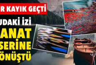 Bir kayık geçti, sudaki izi sanat eserine dönüştü