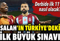 Trabzonspor - Galatasaray maçı muhtemel 11'leri