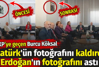 AKP'ye geçen Burcu Köksal Atatürk'ün fotoğrafını kaldırdı Erdoğan'ın fotoğrafını astı
