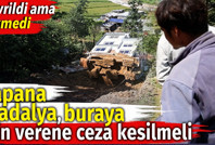 Yapana madalya, buraya izin veren belediyeye ceza kesilmeli. Devrildi ama çökmedi