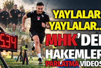 MHK'den hakemleri parlatma videosu