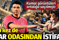 TFF'de bu kez de VAR odasında istifa: Kumar görüntüleri ortalığa saçılmıştı