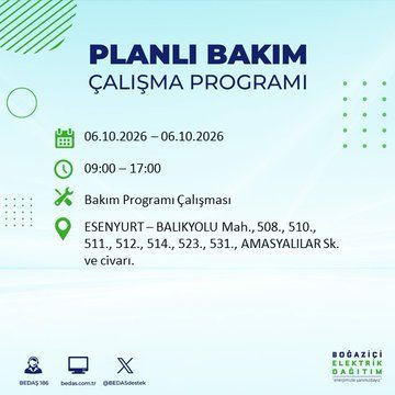 İstanbul'un bu ilçelerinde yaşayanlar dikkat! Elektrikler 8 saat boyunca olmayacak (4 Ekim 2026) - Resim: 30