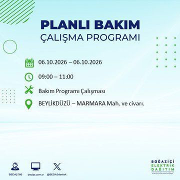 İstanbul'un bu ilçelerinde yaşayanlar dikkat! Elektrikler 8 saat boyunca olmayacak (4 Ekim 2026) - Resim: 17