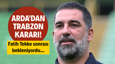 Arda Turan'dan Trabzonspor kararı