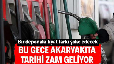 Bu gece akaryakıta tarihi zam geliyor. Bir depodaki fiyat farkı şoke edecek