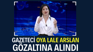 Gazeteci Oya Lale Arslan gözaltına alındı