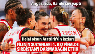 Filenin Sultanları finalde! Sırbistan'ı darmadağın ettik: 3-0