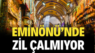 Eminönü’nde zil çalmıyor. Vatandaşta para esnafta siftah yok