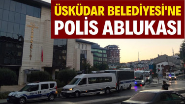 Üsküdar Belediyesi'ne seçim sabahı olağanüstü önlem