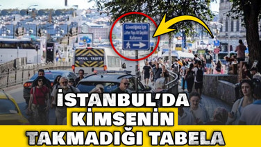 İstanbul’un göbeğinde kimsenin takmadığı tabela