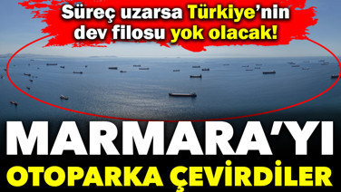 Marmara'yı otoparka çevirdiler: Süreç uzarsa Türkiye'nin dev filosu yok olacak