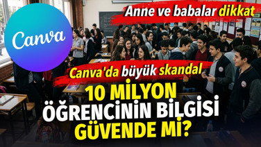 10 milyon öğrencinin bilgisi güvende mi? Anne ve babalar dikkat! Canva'da büyük skandal