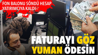 Faturayı göz yuman ödesin