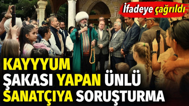 Kayyum şakası yapan ünlü sanatçıya soruşturma! İfadeye çağrıldı