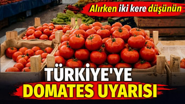 Türkiye'ye domates uyarısı. Alırken iki kere düşünün