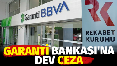 Garanti Bankası'na Rekabet Kurumu'ndan dev ceza