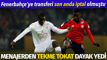 Fenerbahçe'ye transferi son anda iptal olmuştu. Menajerden tekme tokat dayak yedi