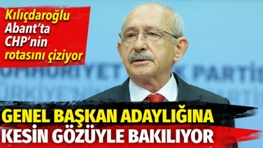 Kemal Kılıçdaroğlu, Abant’ta CHP’nin rotasını çiziyor. Genel başkan adaylığına kesin gözüyle bakılıyor