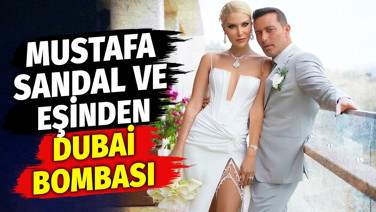 Mustafa Sandal ve eşinden Dubai bombası