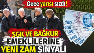 SSK Ve Bağ-Kur emeklilerine yeni zam sinyali! Gece Yarısı Sızdı