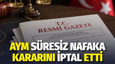 AYM süresiz nafaka kararını iptal etti