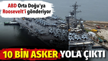 ABD Orta Doğu’ya gönderiyor. 10 bin asker yola çıktı