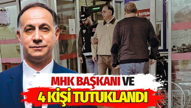 MHK Başkanı Ferhat Gündoğdu ve 4 kişi tutuklandı