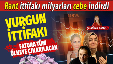 Büyük ittifak dev vurgun