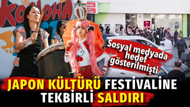 Ümraniye'de Japon kültürü festivaline taşlı sopalı saldırı