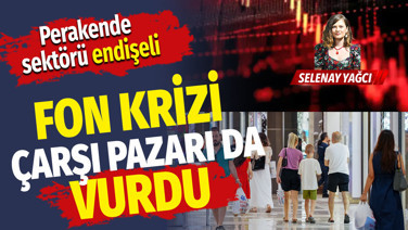 Birikimlerinden endişe eden vatandaş, cüzdanları kilitledi. Fon krizi çarşı pazarı da vurdu!