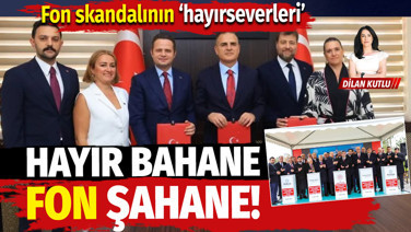 Hayır bahane fon şahane! Tutuklanan üç iş insanı bir zamanlar kamunun gözdesiydi...