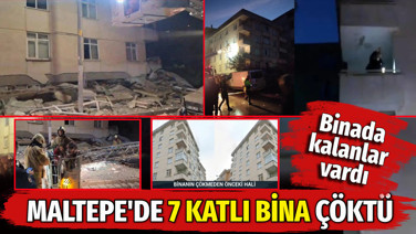Maltepe'de 7 katlı binada çökme