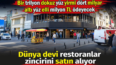 Starbucks restoranlar zincirini satın alıyor. Bir trilyon dokuz yüz yirmi dört milyar altı yüz elli milyon TL ödeyecek