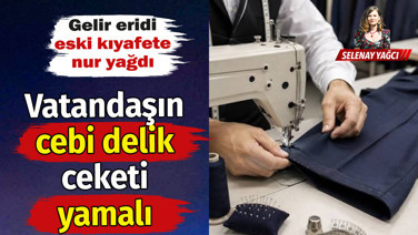 Gelir eridi eski kıyafete nur yağdı... Vatandaşın cebi delik ceketi yamalı