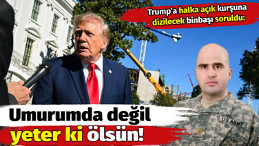 Trump'a eski binbaşının halka açık infazını onayladı. "Umurumda değil, yeter ki ölsün"