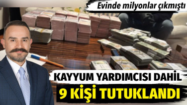 Evinde milyonlar çıkan Esenyurt Kayyum yardımcısı dahil 9 kişi tutuklandı