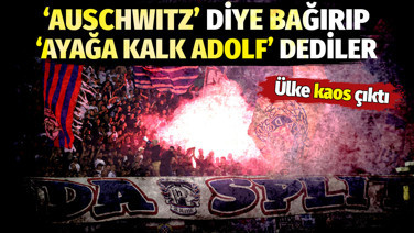 'Auschwitz' diye yürüyüp 'Ayağa kalk Adolf' dediler: Ülkede kaos çıktı