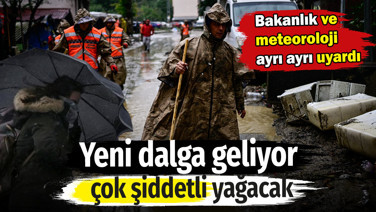 Bakanlık ayrı Meteoroloji ayrı uyardı! Yeni yağış dalgası geliyor. Çok şiddetli olacak
