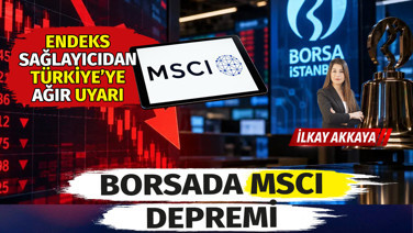 Borsada MSCI depremi