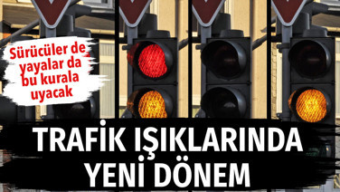 Trafik ışıklarında yeni dönem. Yayalar da sürücüler de bu kurala uyacak