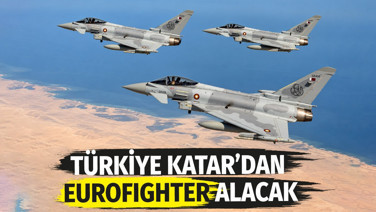 Türkiye Katar’dan Eurofighter alacak