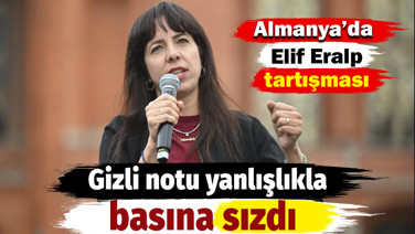 Almanya'da Elif Eralp tartışması. Gizli notu yanlışlıkla basına sızdı