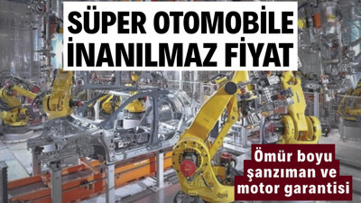 Süper otomobile inanılmaz fiyat: Ömür boyu şanzıman ve motor garantisi